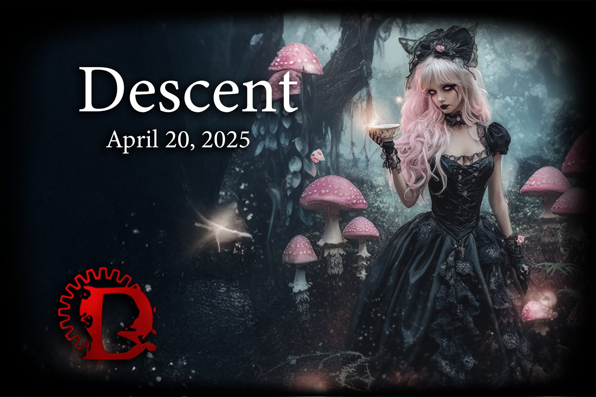 dESCENT tHROUGH THE Looking Glass – April 20, 2025